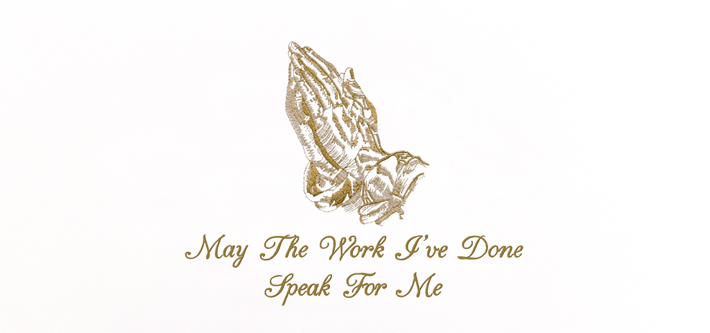 Praying Hands (MAY THE WORK I HAVE DONE) Gold White Faux